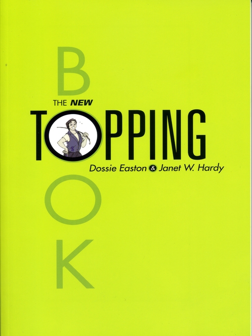 Title details for The New Topping Book by Dossie Easton - Available